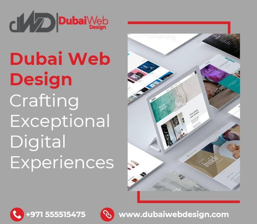 Dubai Web Design: Crafting Exceptional Digital Experiences