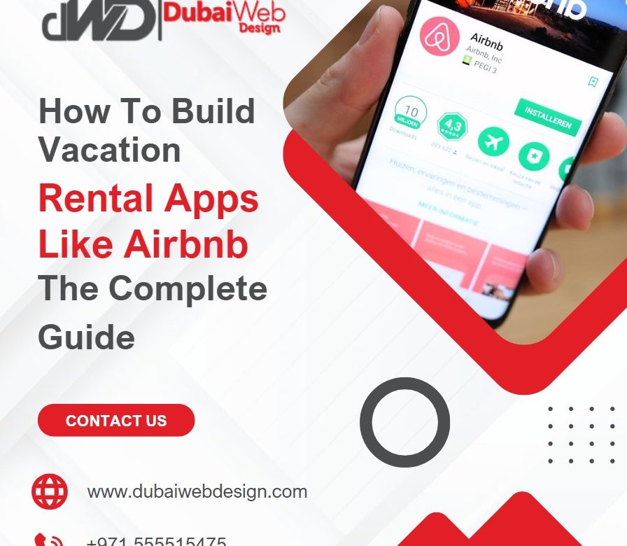 How To Build Vacation Rental Apps Like Airbnb: The Complete Guide